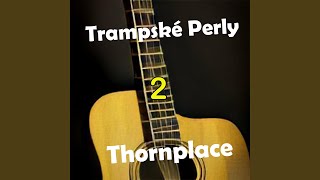 Video thumbnail of "ThornPlace - Rodné údolí"