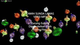 KAWIH SUNDA KAULINAN II NENENG FITRI II TEMBANG SUNDA LAWAS