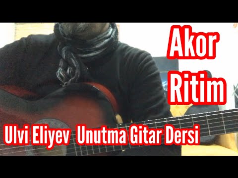Ulvi Aliyev - Unutma Gitar Dersi ( Akor Ritim