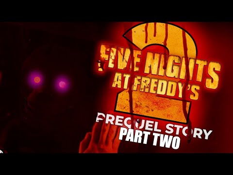 Five Nights At Freddy's : The Movie 2 STORY (PART 2/3)