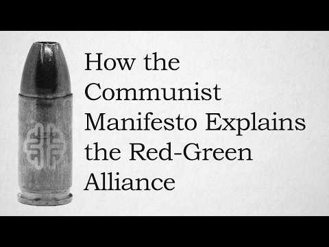 How the Communist Manifesto Explains the Red-Green Alliance
