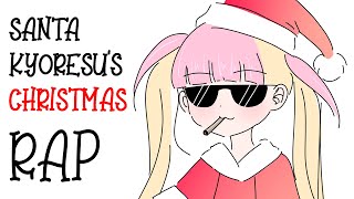 Santa Kyoresu's Christmas Rap