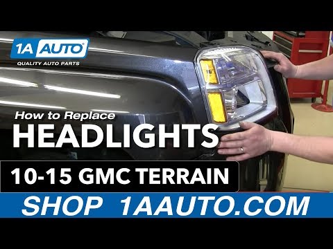 How to Replace Headlight 10-15 GMC Terrain