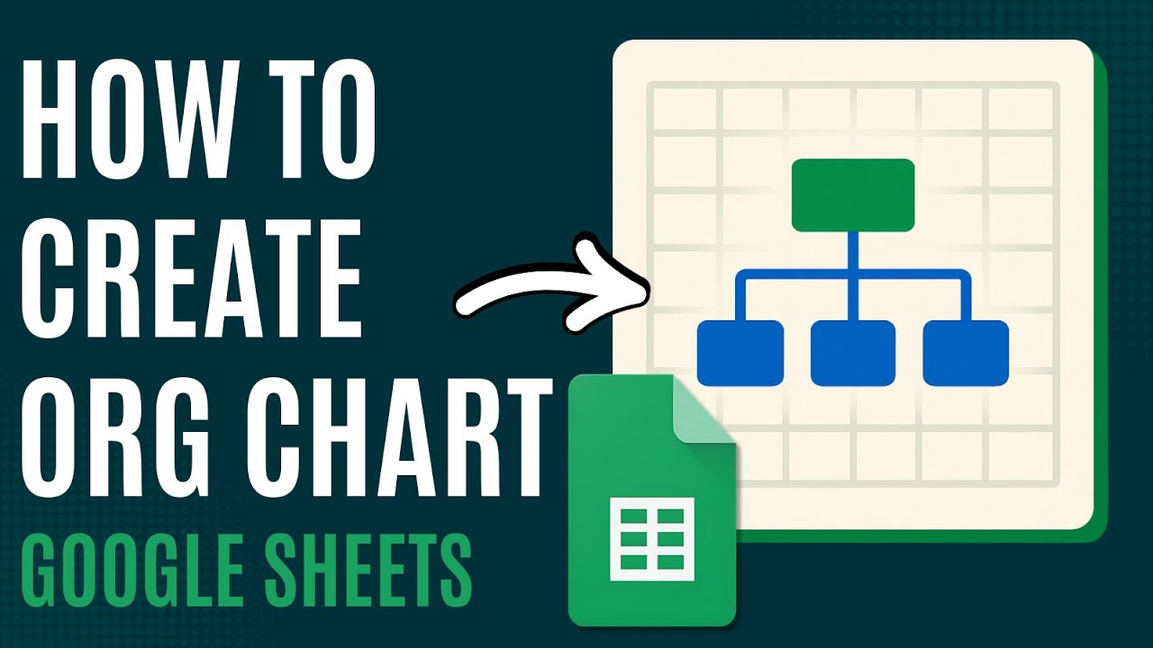 How to Create Org Chart in Google Sheets [Organizational Chart] - YouTube