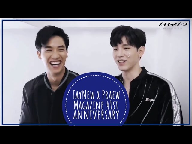 [Eng Sub] TayNew x Praew Magazine 41st anniversary class=