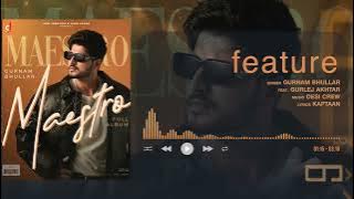 Download lagu Features - Gurnam Bhullar |  Visualizer | Maestro | Punjabi Song 2025