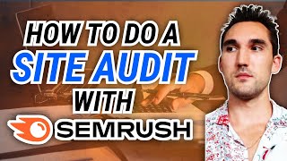 How to Do An SEO Site Audit With Semrush [2024]