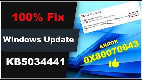 100% Easy Fix for Windows Update Error 0x80070643 (KB5034441) on Windows 10/11