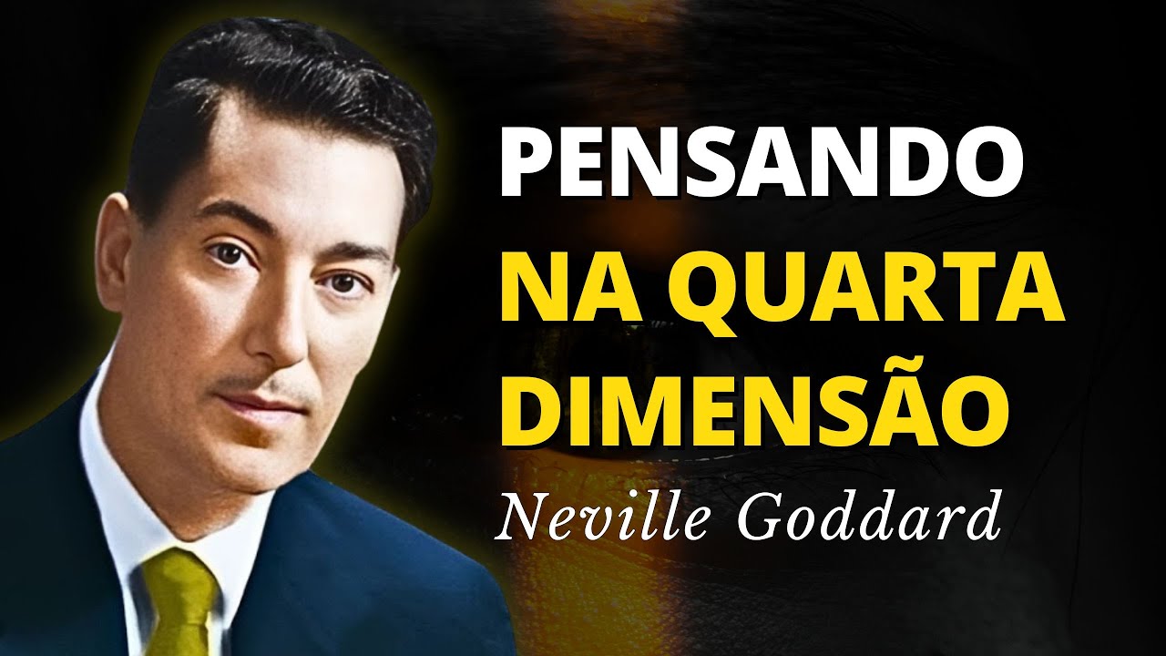 É Assim que o Invisível se Torna Realidade - Neville Goddard