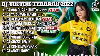 DJ TIKTOK TERBARU 2022 - DJ CAMPURAN TIKTOK 2022 - DJ YA CUMAN KAMU | REMIX VIRAL TIKTOK 2022
