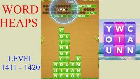 Word Heaps Level 1411 - 1420 | All Answers | Walkthrough