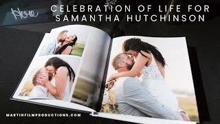 Celebration of Life for Samantha (Sam) Hutchinson | Bride killed on her wedding day by drunk driver