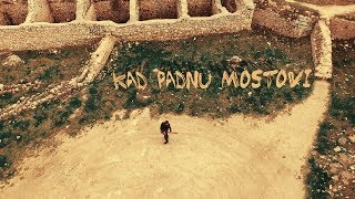 KOMUNA feat.KIKI, TIFA, ZELE, TONI I PREDIN - KAD PADNU MOSTOVI