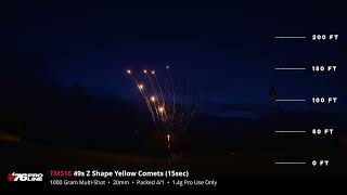 Tm516 49S Z Shape Yellow Comets 15 Sec - 1,000 Gram Multi Shot - 76 Pro Line 2025