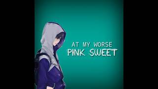 Vignette de la vidéo "PINK SWEAT$ -AT MY WORSE (LYRIC)"