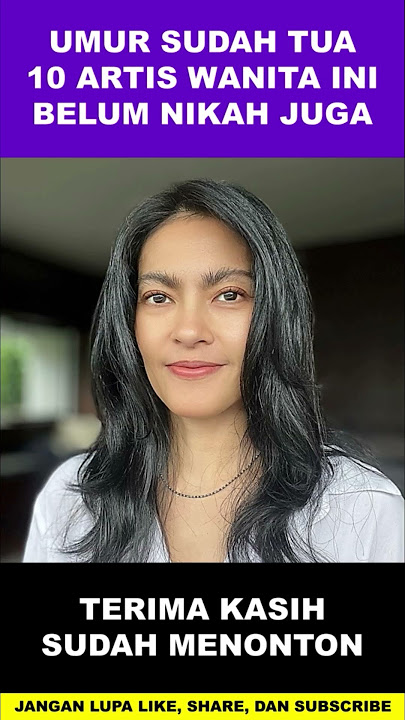 Umur Sudah Tua, 10 Artis Wanita Ini Belum Menikah Juga #shorts