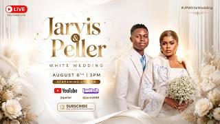 🔴 LIVE: Jarvis & Peller White Wedding 💍🤍 | JP White Wedding 2026 | Wedding Ceremony