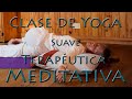 Clase de yoga suave  teraputica  meditativa  60 minutos