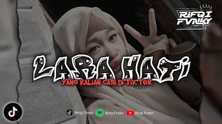 DJ LARA HATI - KU COBA TERSENYUM SAAT KAU PERGI || VIRAL TIK TOK