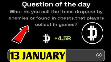 What you call the items dropped by enemies in chests Players | Dropee Question Of Day | 13 January