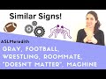 Beginner ASL Similar Signs: Learn the differences - gray, football, wrestling, roommate, and machine