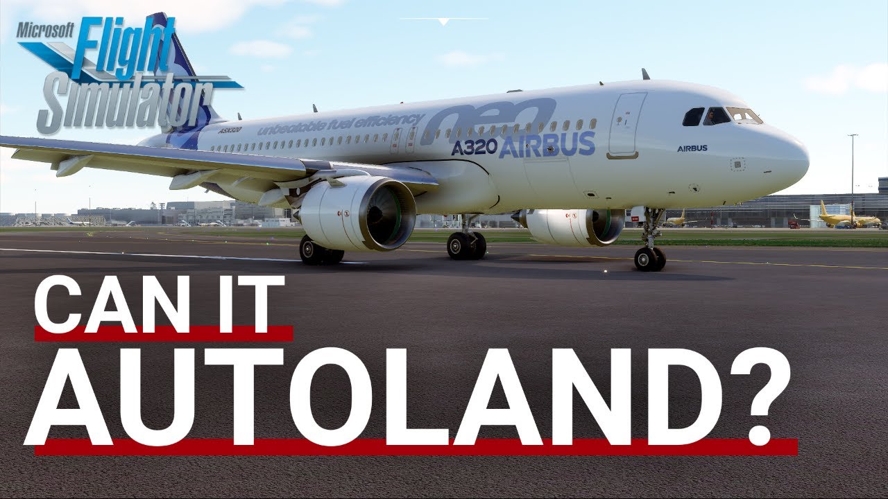 Can it Autoland? | Microsoft Flight Simulator 2020