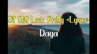 Daya - Sit Still Look Pretty (lyric lagu dan terjemahan)