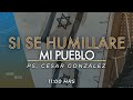 ESTUDIO DE PROFECÍAS: SI SE HUMILLARE MI PUEBLO - Ps. Cesar González
