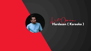 Lilorxan - Hardasan Karaoke