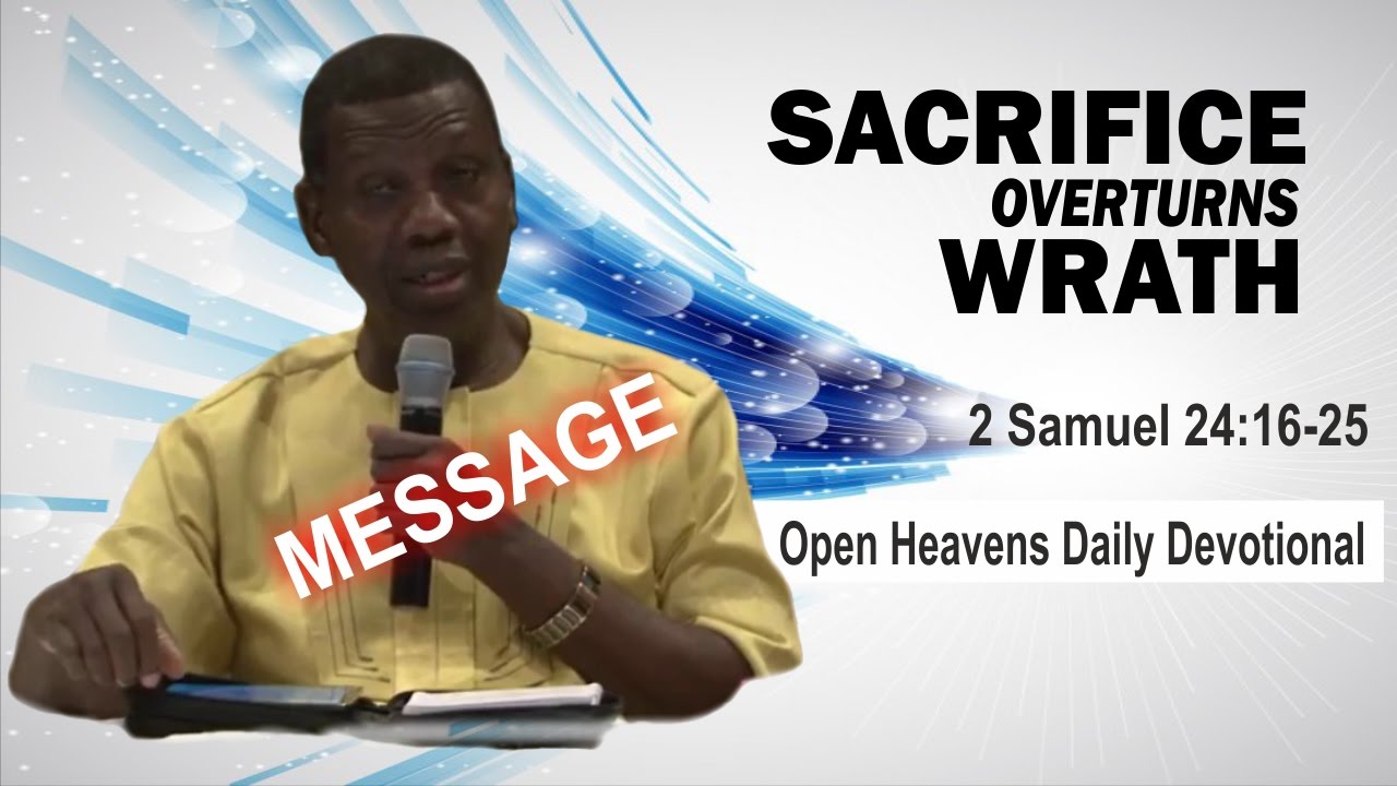 Pastor E.A Adeboye Message_ SACRIFICE OVERTURNS WRATH