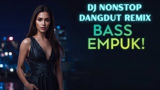 DJ FULL BASS 2025 🎧 Dangdut Remix Viral | Bass Empuk Cocok Buat Kerja & Santai