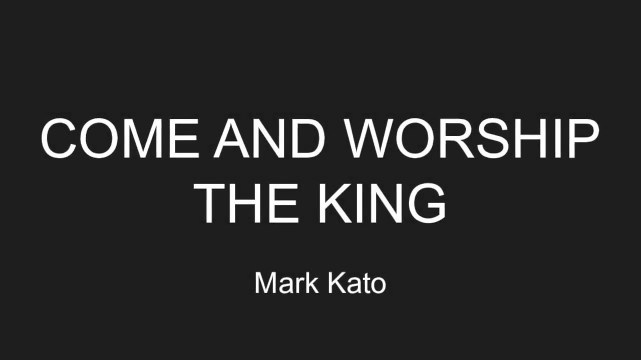 Come and Worship the King - YouTube Music