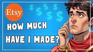 How Much Money I've Made on Etsy | Etsy Income Report 2024 and Learnings