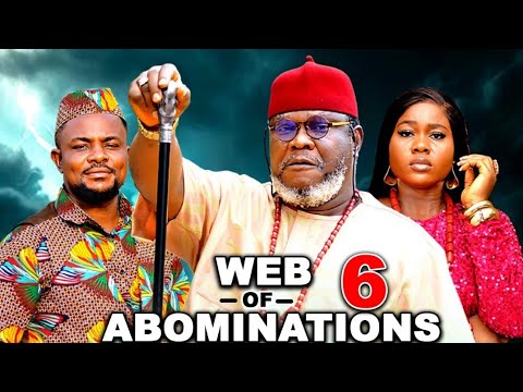 WEB OF ABOMINATIONS SEASON 6 UGEZU J UGEZU PEACE ONUOHA CHIBUIKEM DARLINGTON 2025 MOVIE 