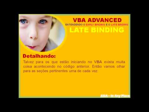 VBA Advanced - Compreendendo o Early Binding e o Late Binding - Early Binding & Late Binding