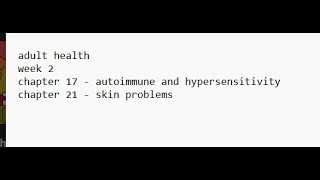 Adult Health Week 2 - Chapter 17 and 21