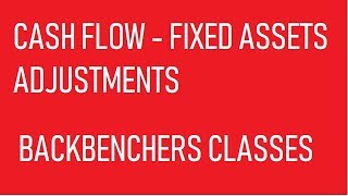 CASH FLOW PART 3 ALL FIXED ASSET ADJUSTMENTS CLASS 12TH TS GREWALBOOK