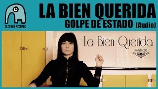 Watch La Bien Querida Golpe De Estado video