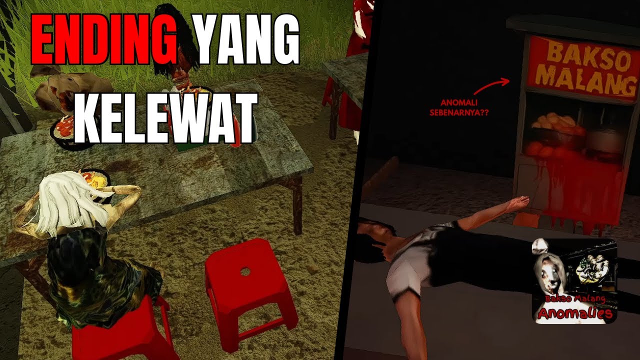 Mencari Ending Yang Terlewat - Bakso Malang Anomalies Indonesia