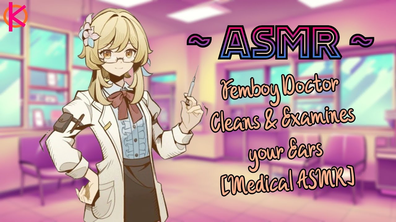[ASMR] Femboy Doctor Cleans & Examines your Ears | [Femboy] [Medical ASMR] [M4A]