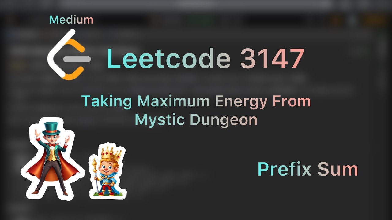 3147 Taking Maximum Energy From the Mystic Dungeon - Leetcode 3147 - Java ...