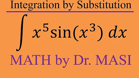 What is the Integral of (x^5)*sin(x^3), Substitution Integration, Indefinite Integrate, Calculus
