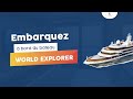 World explorer  visite du navire de rivages du monde