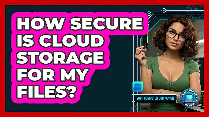 How Secure Is Cloud Storage For My Files?