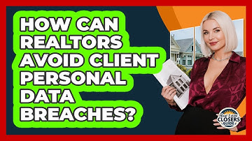 How Can Realtors Avoid Client Personal Data Breaches?