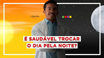 Como se chama quem troca a noite pelo dia?