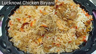 Awadhi Biryani || Lucknowi Chicken Biryani Recipe By Lucknow Zaika