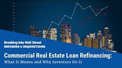 Commercial Real Estate Loan Refinancing: What It Means and Why Investors Do It 