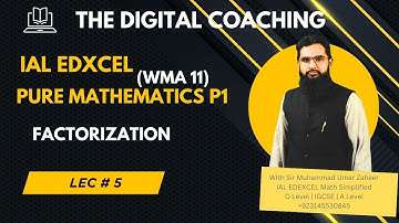 Lec 5 | Factorization | AS Edexcel Math P1 | The Digital Coaching