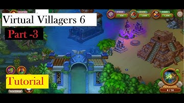 Virtual Villagers 6 Deel 3 Tutorial pro tips